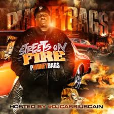 P.Money Bags Streets On FIre